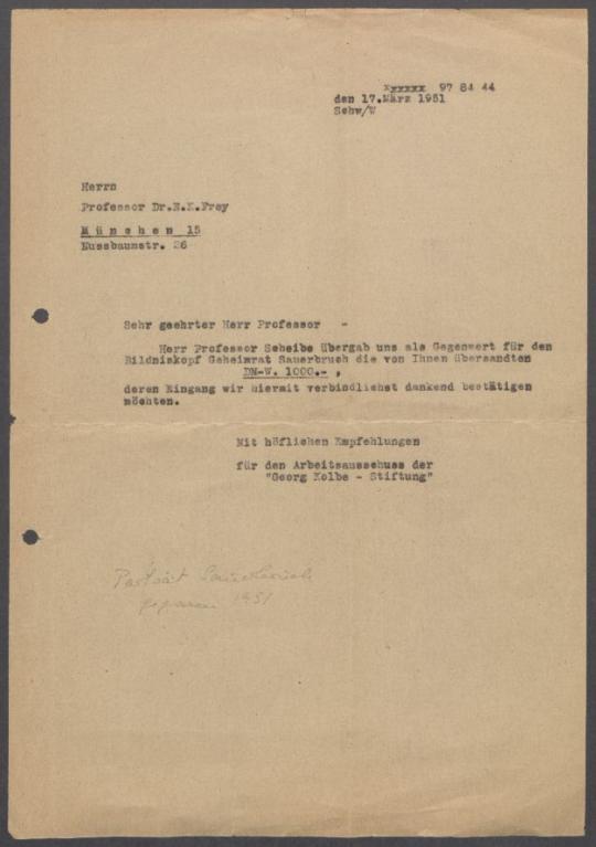 Briefe von Georg Kolbe [Arbeitsausschuss der Georg Kolbe-Stiftung, Berlin] an Ferdinand Sauerbruch und Emil Frey