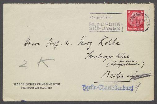 Briefe von Georg Swarzenski [Städelsches Kunstinstitut und Städtische Galerie, Frankfurt am Main] an Georg Kolbe