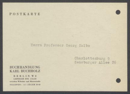 Briefwechsel zwischen Buchhandlung Karl Buchholz und Georg Kolbe