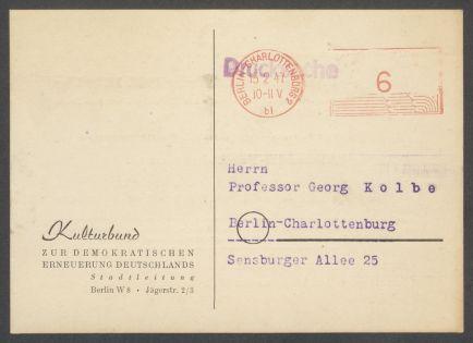 Briefwechsel zwischen Kulturbund zur Demokratischen Erneuerung Deutschlands [Berlin] und Georg Kolbe